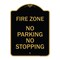 Signmission Fire Zone No Parking No Stopping, Black & Gold Aluminum Architectural Sign, 18" x 24", BG-1824-23971 A-DES-BG-1824-23971 - alternate 1
